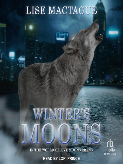 Title details for Winter's Moons by Lise MacTague - Available